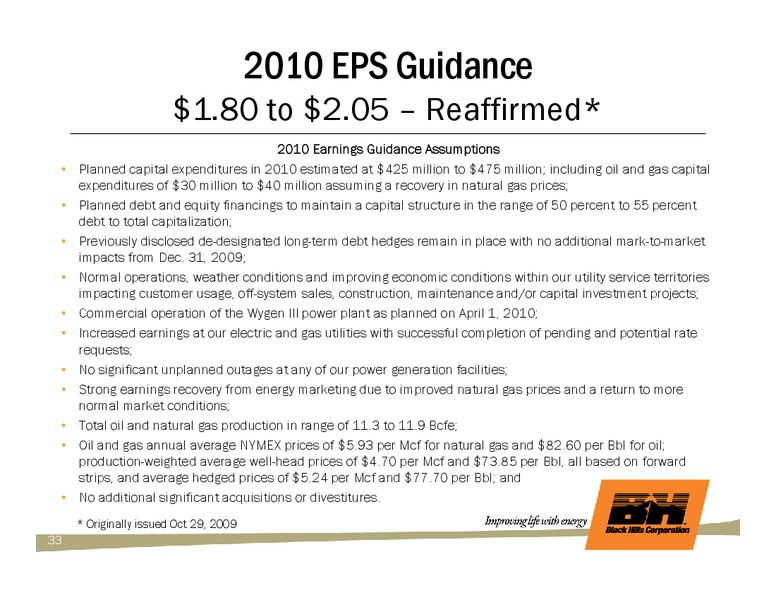 Q4 2009 & FULL YEAR EARNINGS CALL – Black Hills Corporation – slide 32