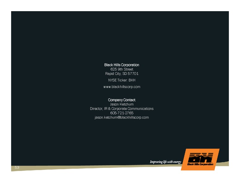 Q4 2009 & FULL YEAR EARNINGS CALL – Black Hills Corporation – slide 52