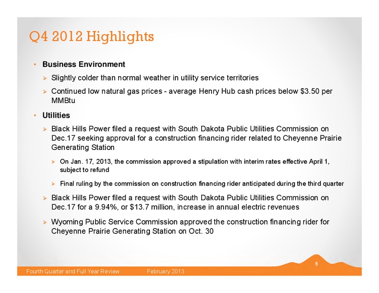 Q4 2012 EARNINGS CALL – Black Hills Corporation – slide 4