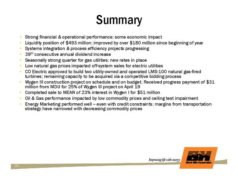 Q1 2009 EARNINGS CALL – Black Hills Corporation – slide 30