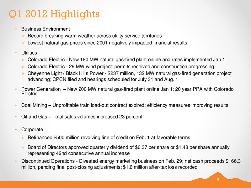 Q1 2012 EARNINGS CALL – Black Hills Corporation – slide 4