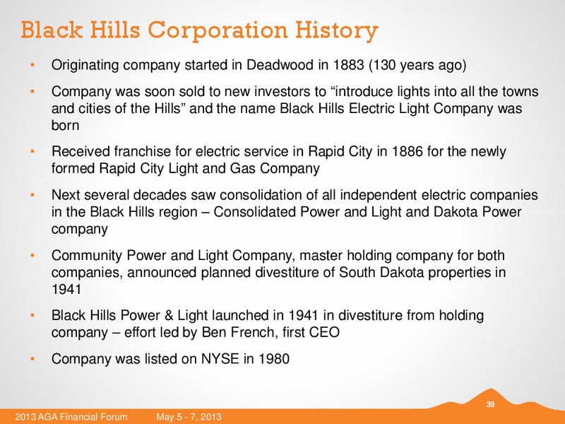 MAY 2013 AMERICAN GAS ASSOCIATION FINANCIAL FORUM – Black Hills Corporation – slide 38