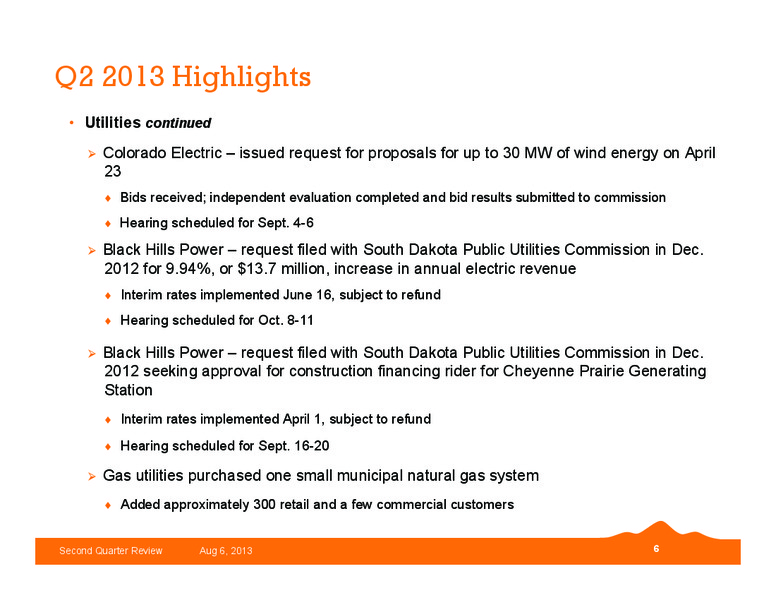 Q2 2013 EARNINGS CALL – Black Hills Corporation – slide 5