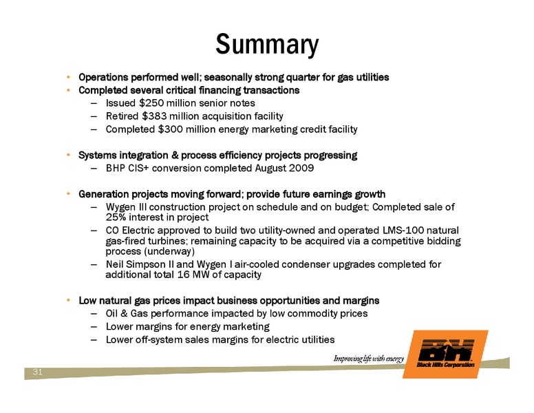 Q2 2009 EARNINGS CALL – Black Hills Corporation – slide 30