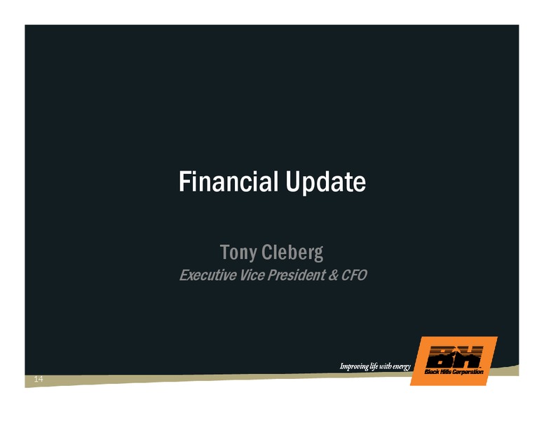 Q3 2009 EARNINGS CALL – Black Hills Corporation – slide 13
