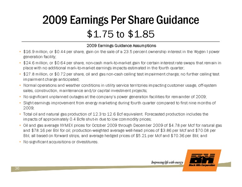 Q3 2009 EARNINGS CALL – Black Hills Corporation – slide 35