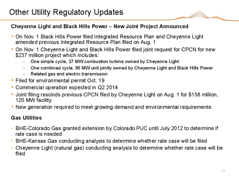 Q3 2011 EARNINGS CALL – Black Hills Corporation – slide 22
