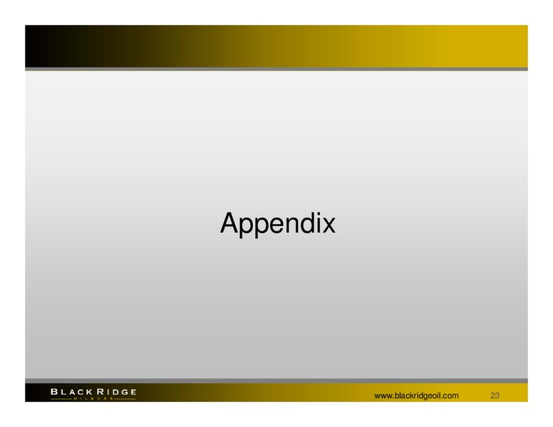 2Q 2014 Financial and Operational Update – Black Ridge Oil & Gas, Inc. – slide 22