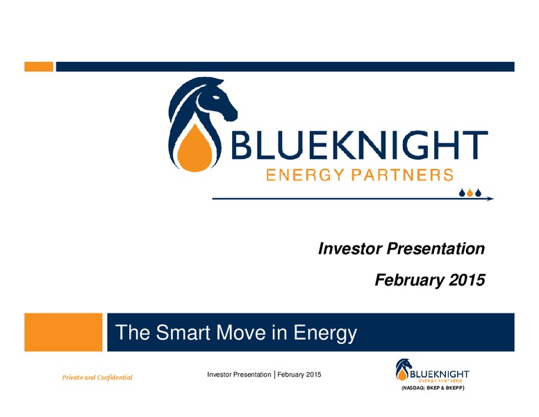 February 2015 Investor Presentation Update – Blueknight Energy Partners, L.P. – slide 1