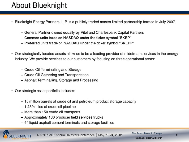 NAPTP MLP INVESTOR CONFERENCE – Blueknight Energy Partners, L.P. – slide 4