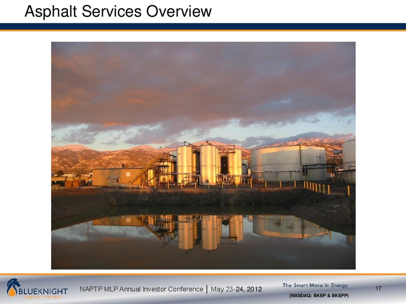NAPTP MLP INVESTOR CONFERENCE – Blueknight Energy Partners, L.P. – slide 16