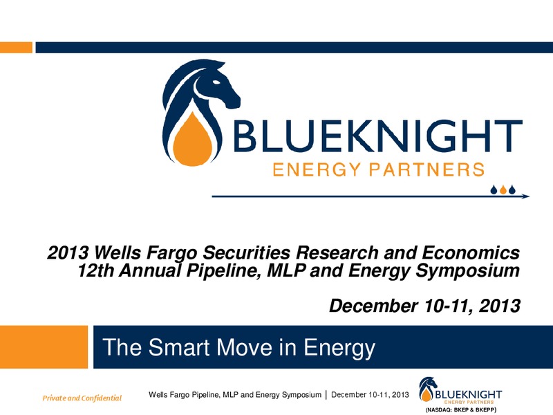 Well Fargo Securities Research and Economics – Blueknight Energy Partners, L.P. – slide 1