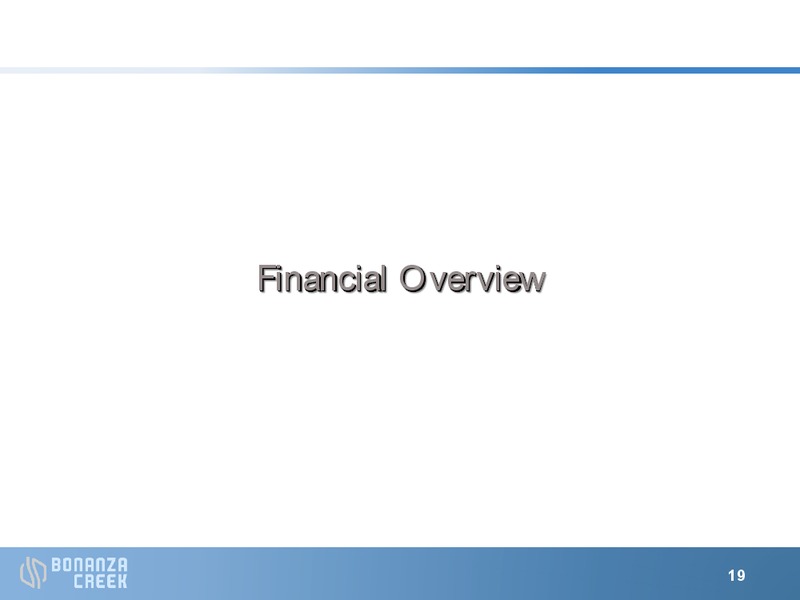 AUGUST 2012 INVESTOR PRESENTATION – Bonanza Creek Energy, Inc. – slide 18