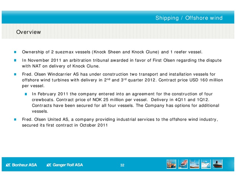 Q4 2011 EARNINGS CALL – Bonheur Asa – slide 32