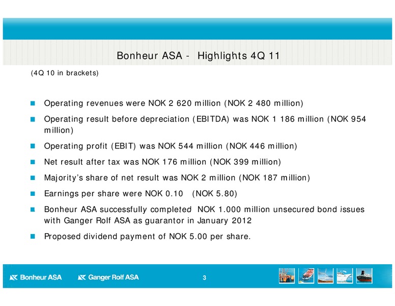 Q4 2011 RESULT – Bonheur Asa – slide 3