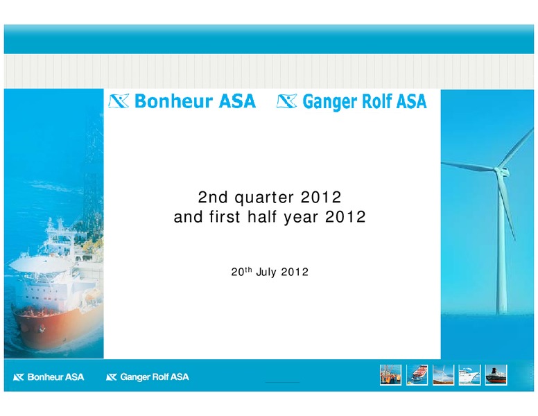 Q2 2012 EARNINGS CALL – Bonheur Asa – slide 1