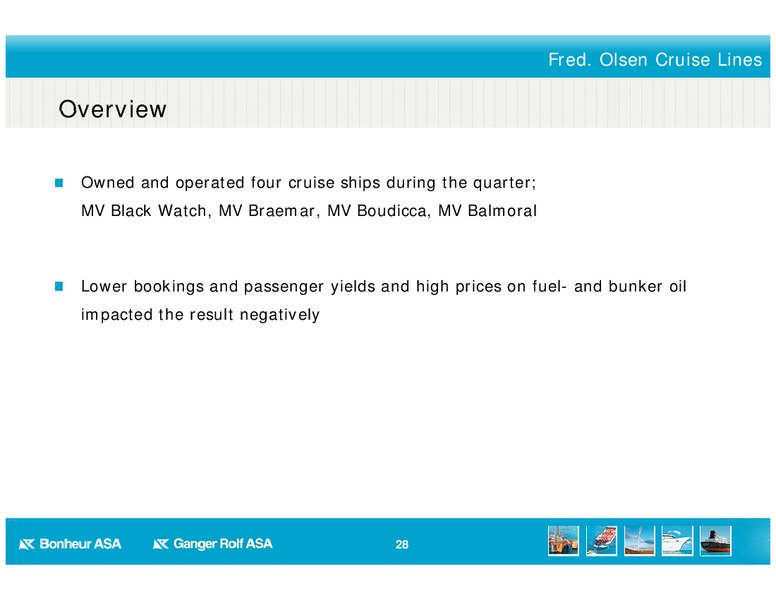 Q2 2012 EARNINGS CALL – Bonheur Asa – slide 28