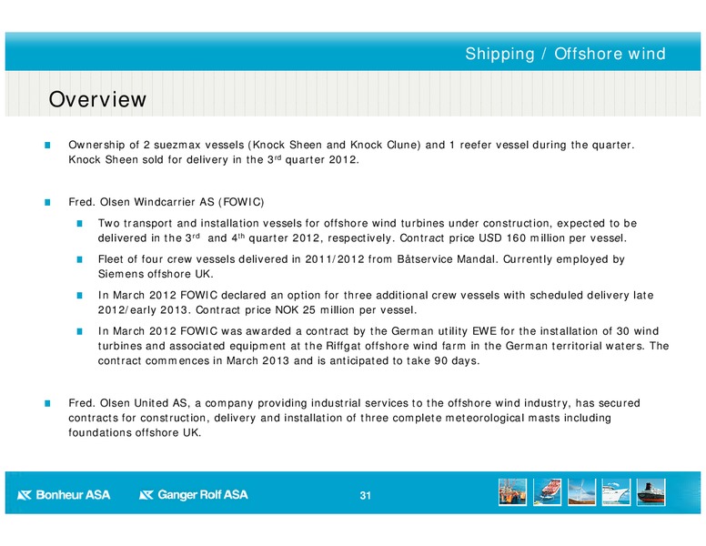 Q2 2012 EARNINGS CALL – Bonheur Asa – slide 31