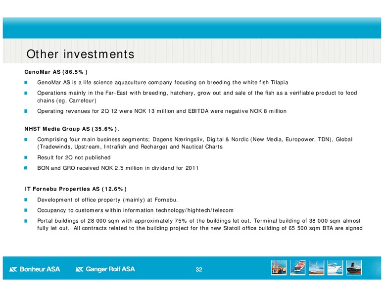 Q2 2012 EARNINGS CALL – Bonheur Asa – slide 32