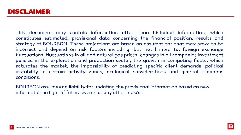 2014 EARNINGS CALL – Bourbon – slide 38