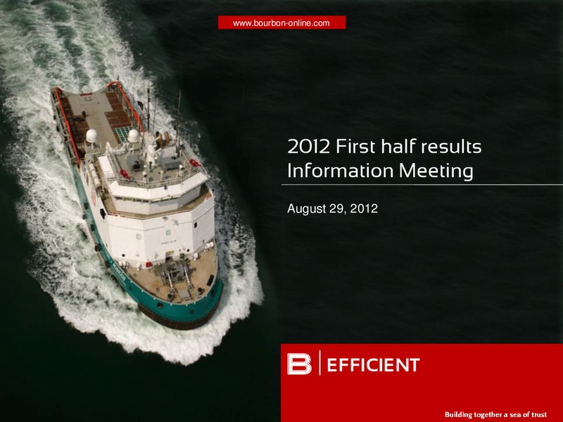 H1 2012 RESULTS – Bourbon – slide 1