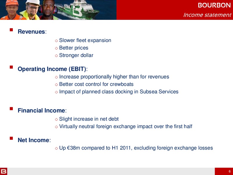 H1 2012 RESULTS – Bourbon – slide 6