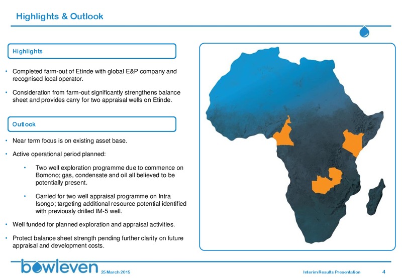 INTERIM RESULTS RESULTS PRESENTATION – Bowleven Plc – slide 3