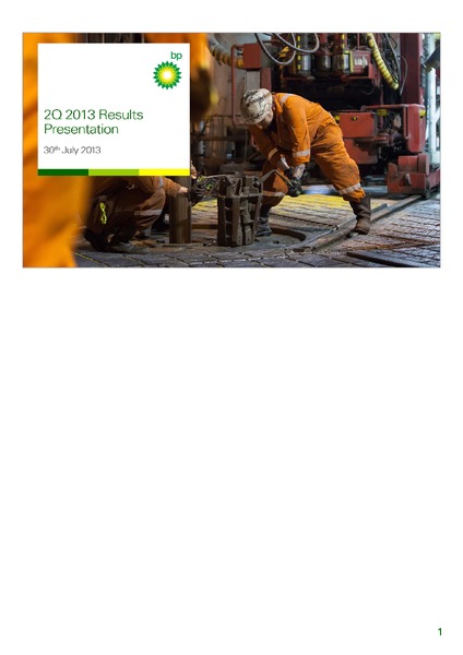 Q2 2013 RESULTS PRESENTATION – BP Plc – slide 1