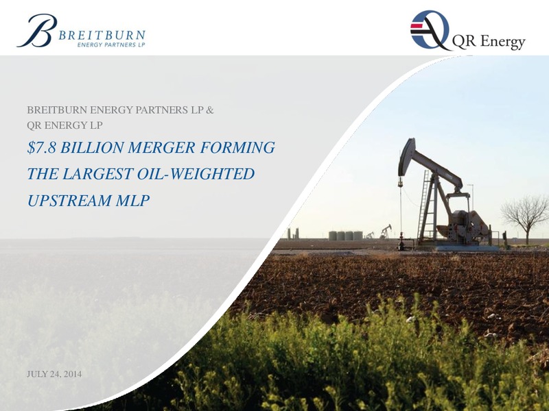 BREITBURN ENERGY PARTNERS LP & QR ENERGY LP MERGER – Breitburn Energy Partners L.P. – slide 12