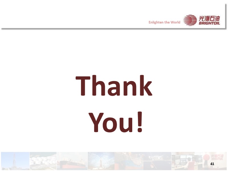 2014 INTERIM RESULTS PRESENTATION – Brightoil Petroleum Holdings, Ltd. – slide 40