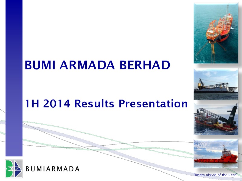 H 2014 Results Presentation – Bumi Armada Berhad – slide 1