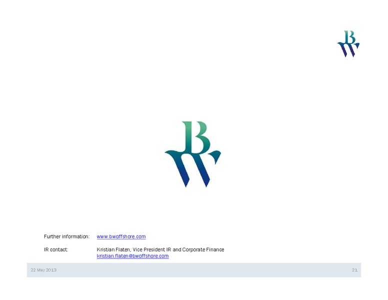 Q1 2013 EARNINGS CALL – Bw Offshore – slide 20