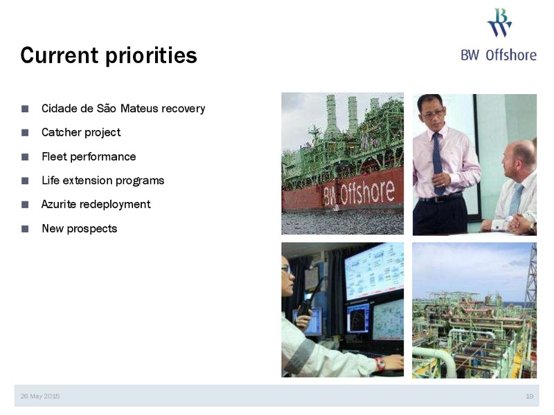 Q1 2015 EARNINGS CALL – Bw Offshore – slide 18