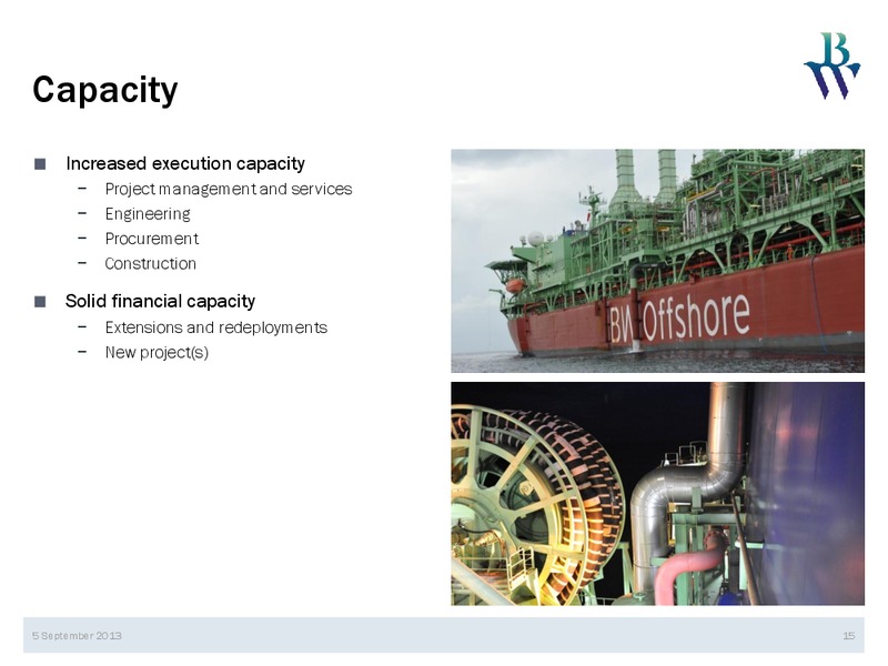 PARETO SECURITIES 20TH ANNUAL OIL & OFFSHORE CONFERENCE – Bw Offshore – slide 15