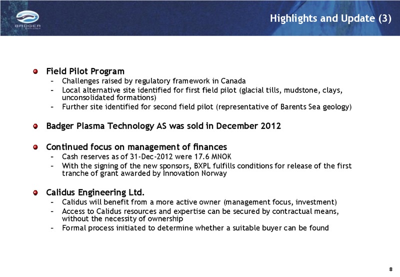 Q4 2012 INVESTOR PRESENTATION – Badger Explorer – slide 8