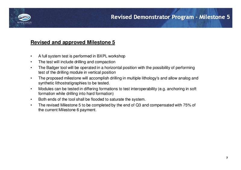 Q1 2014 EARNINGS CALL – Badger Explorer – slide 7