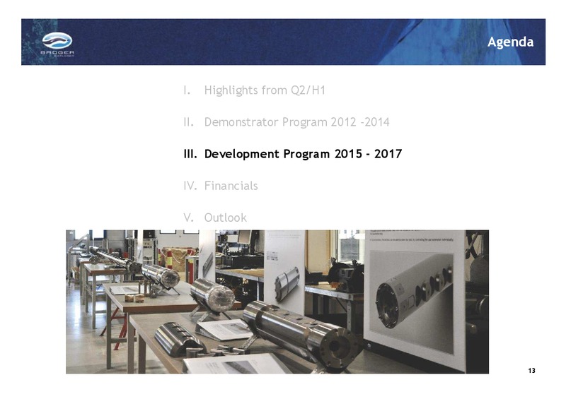 Q2 AND H1 2014 EARNINGS CALL – Badger Explorer – slide 13