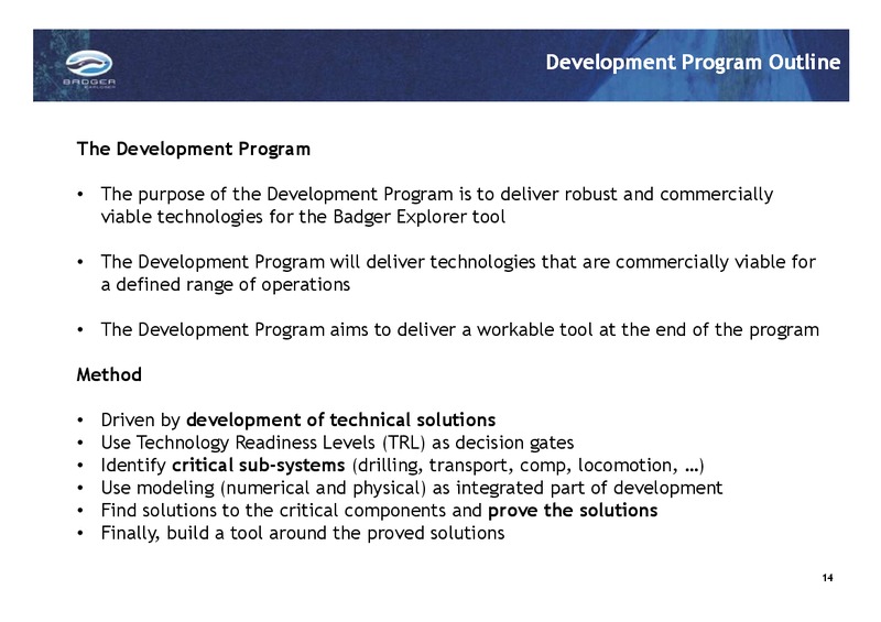 Q2 AND H1 2014 EARNINGS CALL – Badger Explorer – slide 14