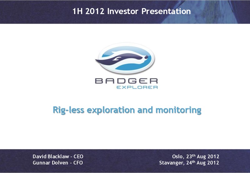 Q2 2012 RESULTS – Badger Explorer – slide 1