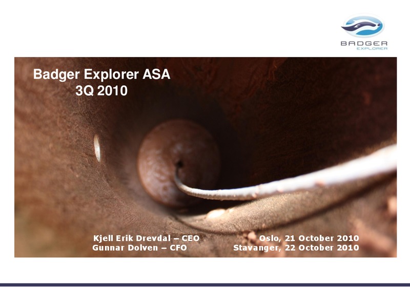 Q3 2010 RESULTS – Badger Explorer – slide 1
