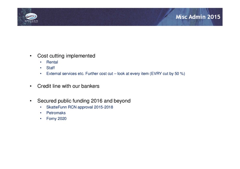 Q3 2015 Earnings Call – Badger Explorer – slide 21