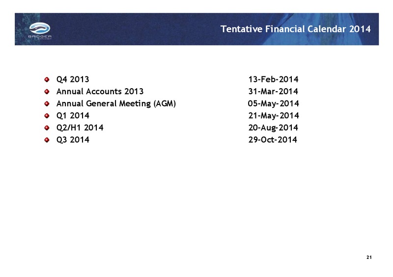 Q3 2013 RESULTS – Badger Explorer – slide 21
