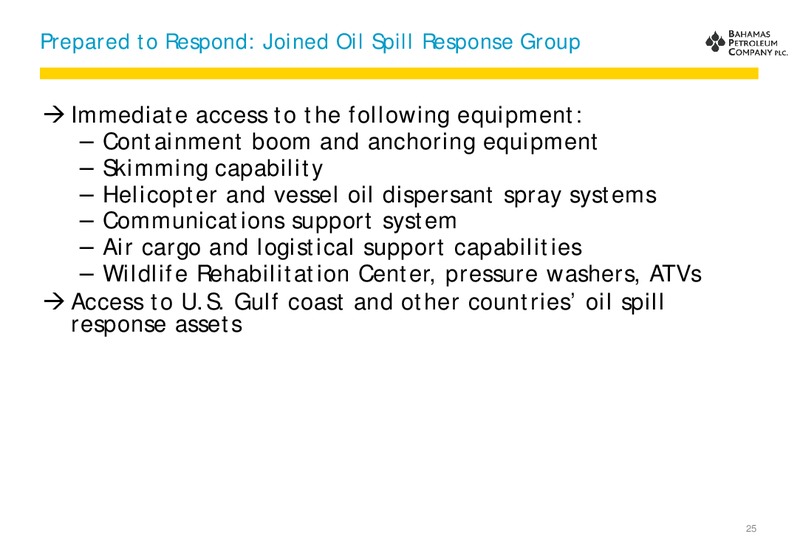 January 2013 Investor Presentation – Bahamas Petroleum – slide 25