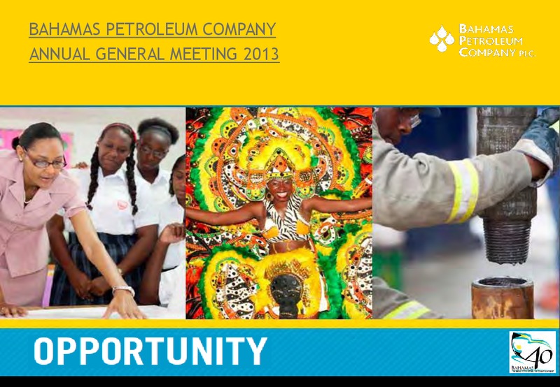July 2013 ANNUAL GENERAL MEETING – Bahamas Petroleum – slide 1