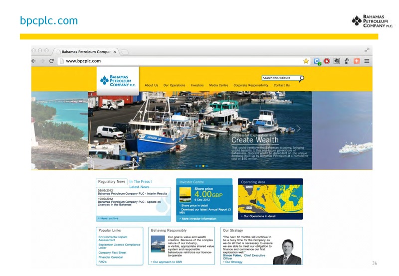 July 2013 ANNUAL GENERAL MEETING – Bahamas Petroleum – slide 36