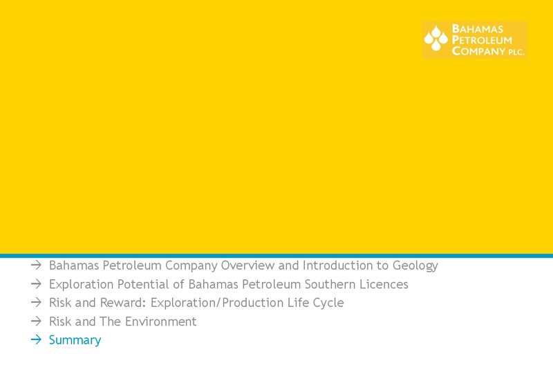 July 2012 Investor Presentation – Bahamas Petroleum – slide 25