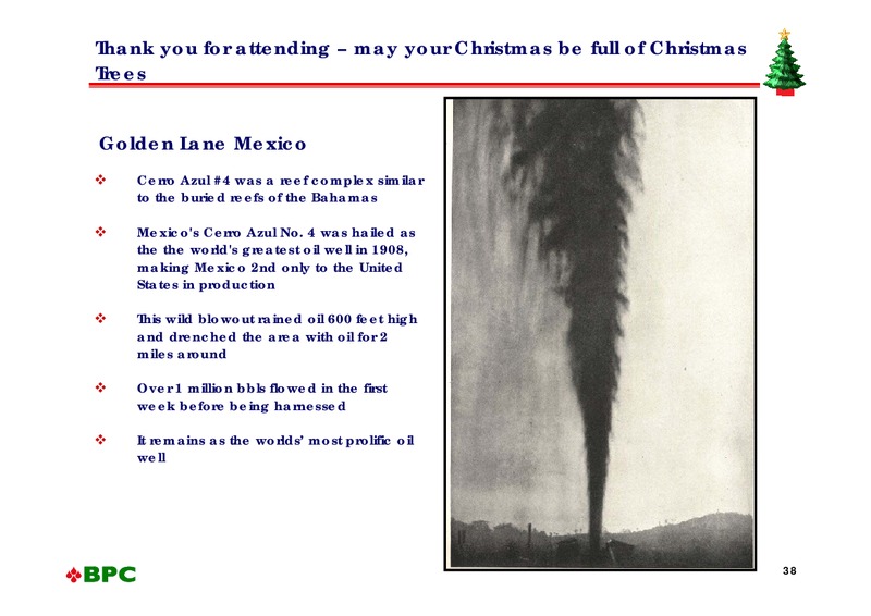 October 2009 Investor Presentation – Bahamas Petroleum – slide 37