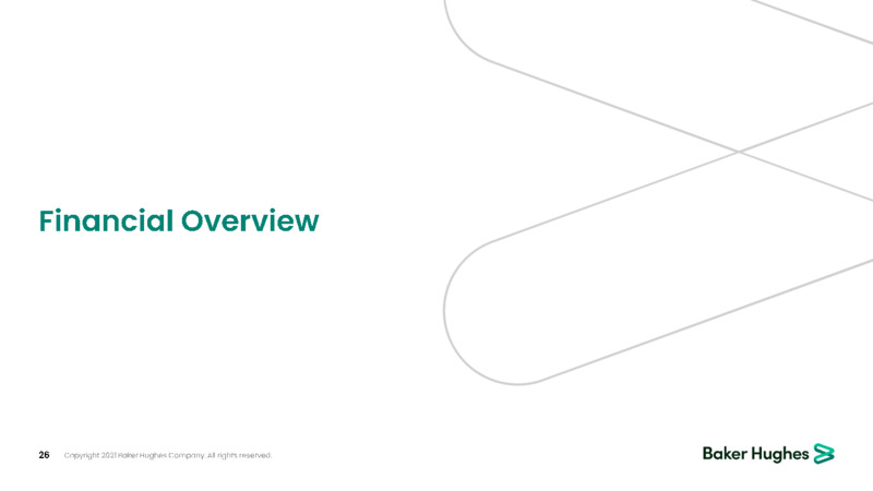 June 2021 Investor Presentation – Baker Hughes Company – slide 26