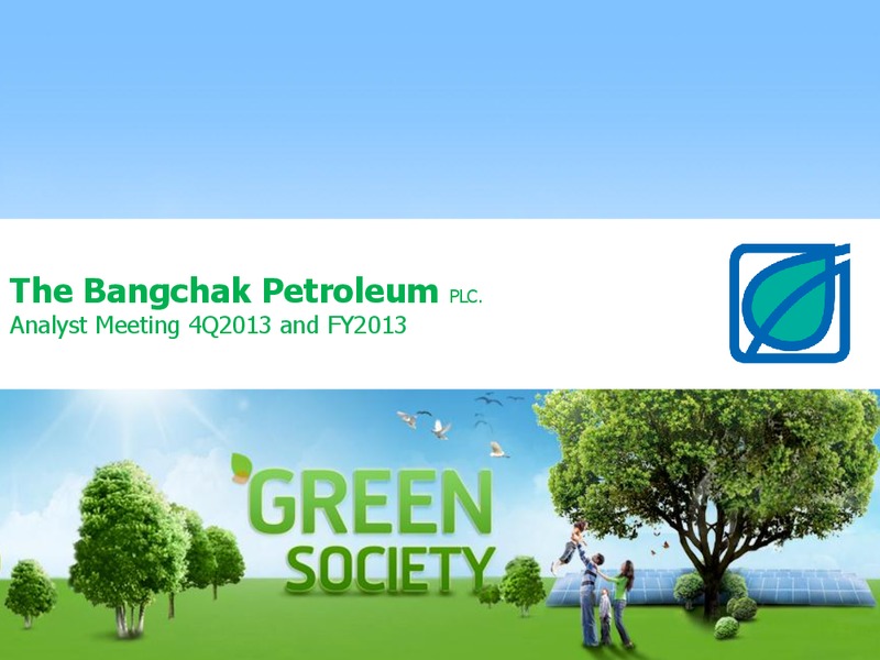 ANALYST MEETING 4Q2013 AND FY2013 – Bangchak Petroleum Plc – slide 1