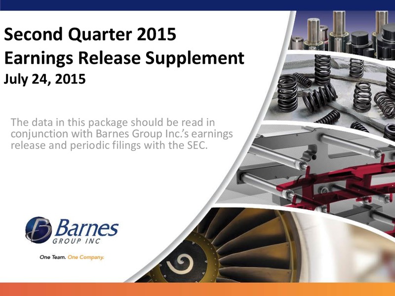Q2 2015 Earnings Call – Barnes Group Inc. – slide 1
